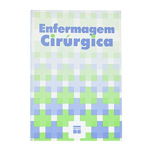 Enfermagem Cirúrgica - Maria Celeste de Barros/Mercilda Bartmann/Lourdes Hargreaves