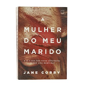 A mulher do meu marido - Jane Corry