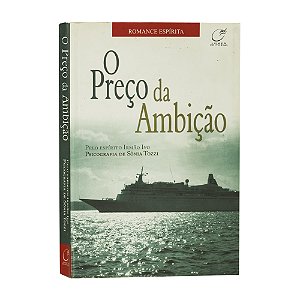 O preço da ambição - Sônia Tozzi