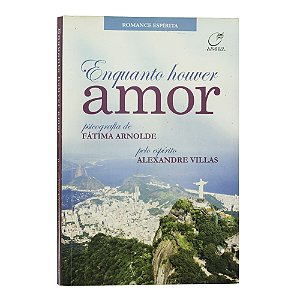 Enquanto houver amor - Fátima Arnolde