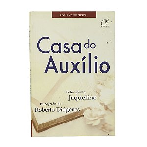 Casa do auxílio - Roberto Diógenes