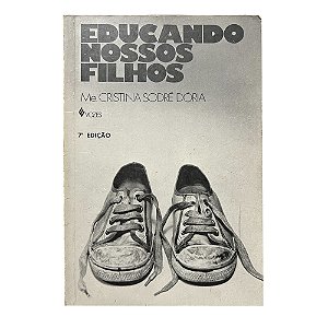 Educando nossos filhos - Me. Crisina Sodré Dória