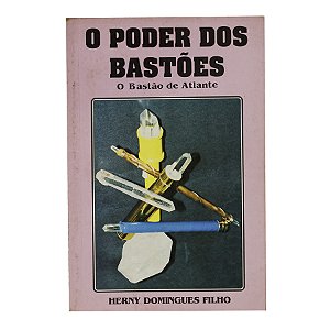 O poder dos bastões - Henry Domingues Filho
