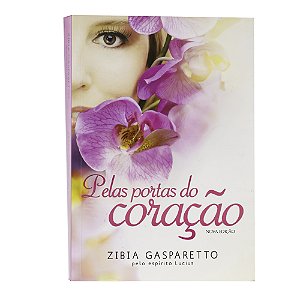 Pelas portas do coração - Zibia Gasparetto