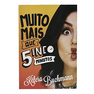 Muito mais que cinco minutos - Kéfera Buchmann