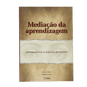 Mediação da aprendizagem - Marcos Meier / Sandra Garcia