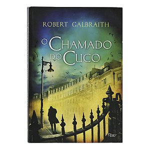 O chamado do cuco - Robert Galbraith