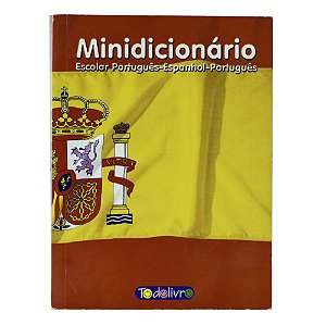 Minidicionário Escolar Português-Espanhol-Português