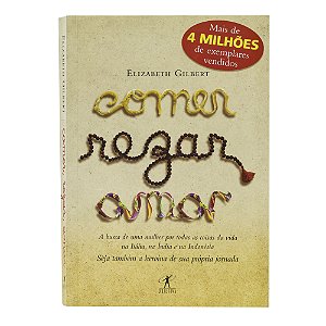 Comer, rezar, amar - Elizabeth Gilbert