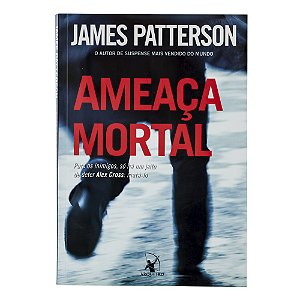 Ameaça Mortal - James Patterson
