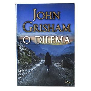 O dilema - John Grisham
