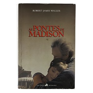 As pontes de Madison - Robert James Waller