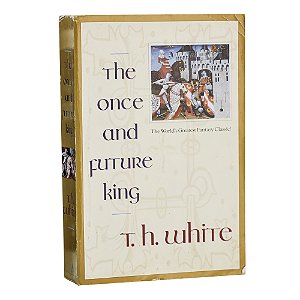 The once and future King - T. H. White