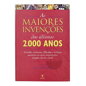 As maiores invenções dos últimos 2.000 - John Brockman