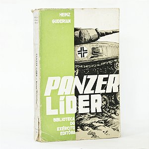 Panzer Líder - Heinz Guderian