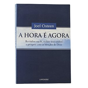 A Hora é Agora - Joel Osteen