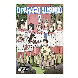 O paraíso ilusório - Volume 2 - Masakazu Ishiguro