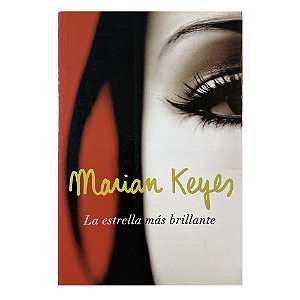 La Estrella Más Brillante - Marian Keyes
