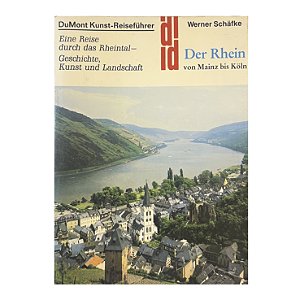 Der Rhein von Mainz bis Köln - Werner Schäfke