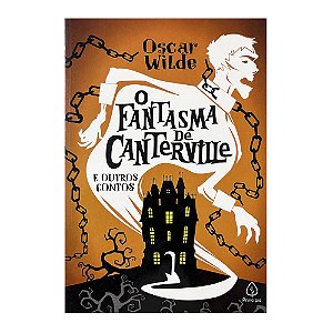 O Fantasma de Canterville E Outros Contos - Oscar Wilde
