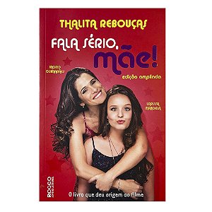 Fala Sério, Mãe! - Thalita Rebouças