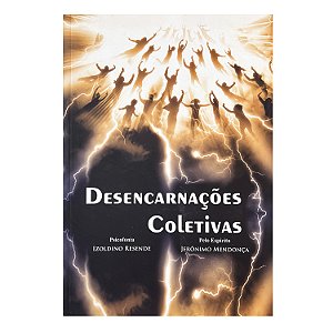 Desencarnações Coletivas - Izoldino Resende
