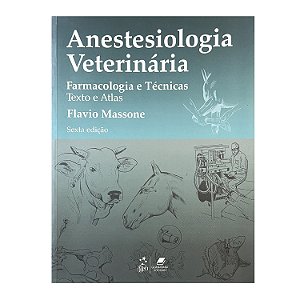 Anestesiologia Veterinária - Flavio Massone