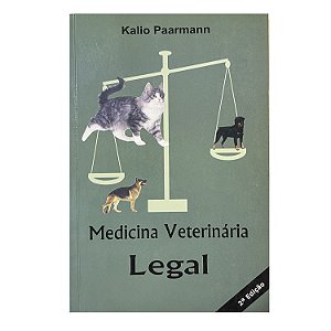 Medicina Veterinária Legal - Kalio Paarmann