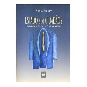 Estado Sem Cidadãos - Sônia Fleury