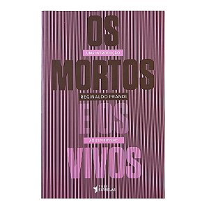 Os Mortos e o Vivos - Reginaldo Prandi