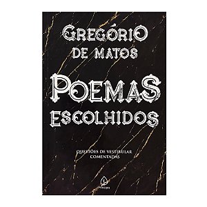 Poemas Escolhidos - Gregório de Matos