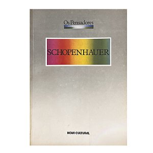 Os pensadores: Schopenhauer
