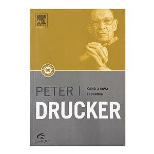 Rumo à nova economia - Peter Drucker