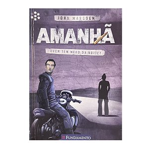 Amanhã: Quem tem medo da noite? - Volume 6 - John Marsden