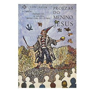 Proezas Do Menino Jesus - Luís Jardim