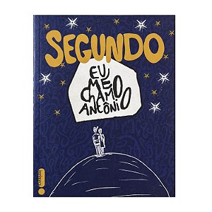Segundo: Eu Me Chamo Antônio - Pedro Gabriel