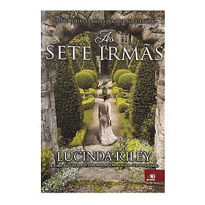 As Sete Irmãs - Lucinda Riley