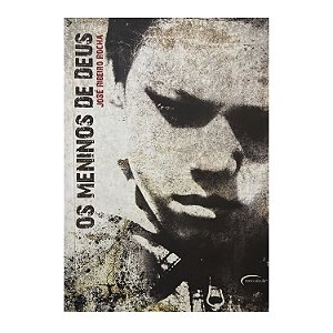 Os Meninos De Deus - José Ribeiro Rocha