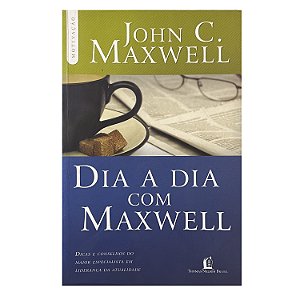 Dia A Dia Com Maxwell - John C. Maxwell