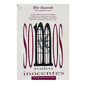 Somos Todos Inocentes - Zibia Gasparetto