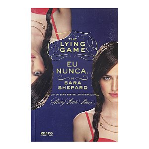 Eu Nunca... - Livro 2 - Sara Shepard