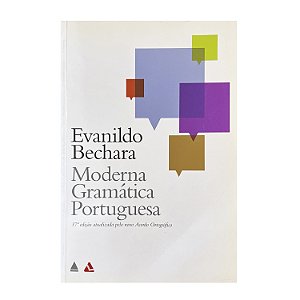 Moderna Gramática Portuguesa - Evanildo Bechara