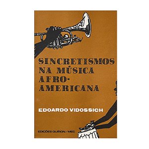 Sincretismos Na Música Afro-Americana - Edoardo Vidossich