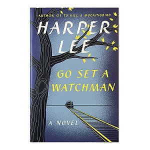 Go Set A Watchman - Harper Lee