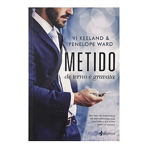 Metido De Terno e Gravata - Vi Keeland/Penelope Ward