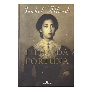 Filha Da Fortuna - Isabel Allende