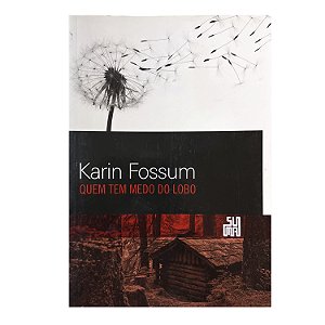 Quem Tem Medo Do Lobo - Karin Fossum