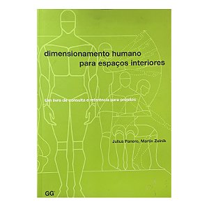 Dimensionamento Humano Para Espaços Interiores - Julius Panero/Martin Zelink