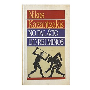 No Palácio Do Rei Minos - Nikos Kazantzakis