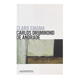 Claro Enigma - Carlos Drummond De Andrade